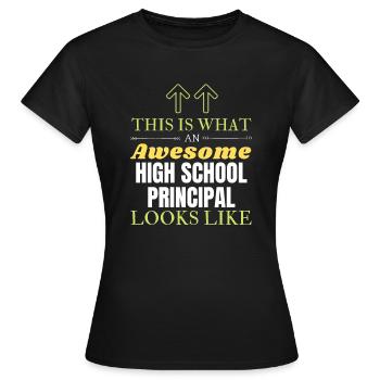 Voici à quoi ressemble un directeur d’école secondaire génial - T-shirt Femme - noir - Devant - AI Model Female 172 dark (172cm)