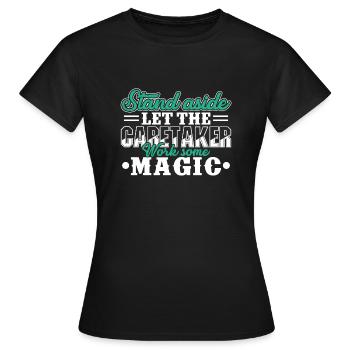 Caretaker Let Caretaker Work Magic - Women's T-Shirt - black - Front - AI Model Female 172 dark (172cm)