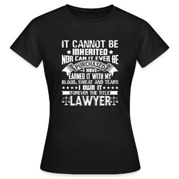 Lawyer Forever The Title Lawyer - Women's T-Shirt - black - Front - AI Model Female 172 dark (172cm)