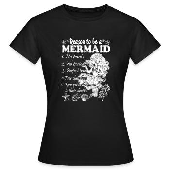 Reason To Be A Mermaid - Women's T-Shirt - black - Front - AI Model Female 172 dark (172cm)