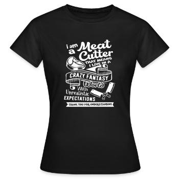 Meat Cutter I Am A Meat Cutter - Women's T-Shirt - black - Front - AI Model Female 172 dark (172cm)