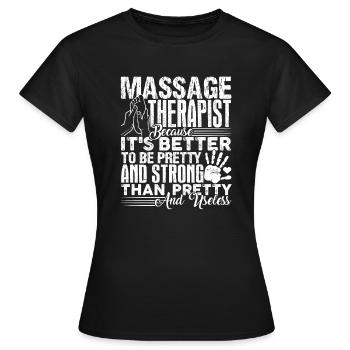 Massage Therapist Strong Massage Therapist - Women's T-Shirt - black - Front - AI Model Female 172 dark (172cm)