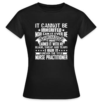 Forever The Title Nurse Practitioner - Women's T-Shirt - black - Front - AI Model Female 172 dark (172cm)