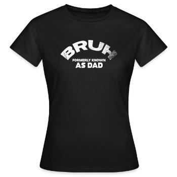 Bruh, früher bekannt als Papa - Frauen T-Shirt - Schwarz - Vorne - AI Model Female 172 dark (172cm)