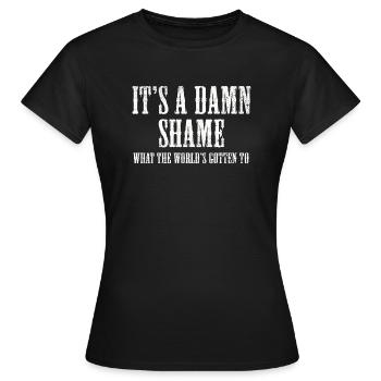 C’est vraiment dommage ce que les mondes ont obtenu - T-shirt Femme - noir - Devant - AI Model Female 172 dark (172cm)