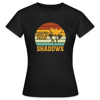 Let's Play Shadows Shadow Puppetry - Frauen T-Shirt - Schwarz - Vorne - AI Model Female 172 dark (172cm)