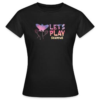 Let's Play Shadows Shadow Puppetry - Frauen T-Shirt - Schwarz - Vorne - AI Model Female 172 dark (172cm)