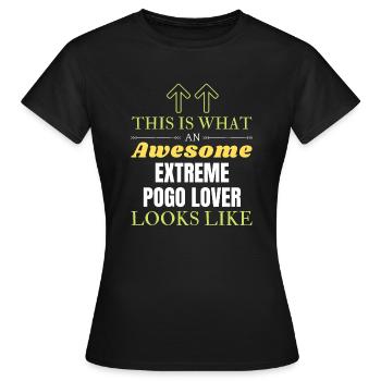 So sieht ein toller Extreme-Pogo-Liebhaber aus l - Frauen T-Shirt - Schwarz - Vorne - AI Model Female 172 dark (172cm)