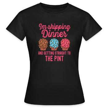 Skipping Dinner Getting Pint Cream - Women's T-Shirt - black - Front - AI Model Female 172 dark (172cm)