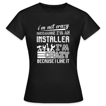 Installer I am An Installer - Women's T-Shirt - black - Front - AI Model Female 172 dark (172cm)