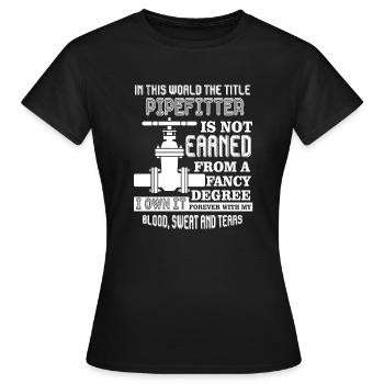 Pipefitter Forever The Title Pipefitter - Women's T-Shirt - black - Front - AI Model Female 172 dark (172cm)