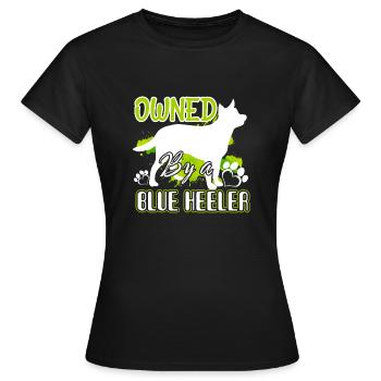 Owned By A Blue Heeler - Women's T-Shirt - black - Front - AI Model Female 172 dark (172cm)