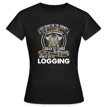 Logger Just Go Logging - Women's T-Shirt - black - Front - AI Model Female 172 dark (172cm)