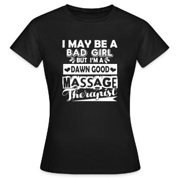 Massage Therapist Good Massage Therapist - Women's T-Shirt - black - Front - AI Model Female 172 dark (172cm)