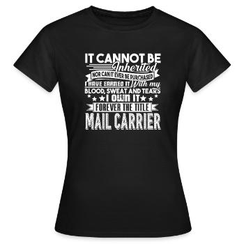 Mail Carrier Forever Title Mail Carrier - Women's T-Shirt - black - Front - AI Model Female 172 dark (172cm)