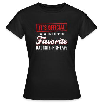 I'm The Favorite Daughter-In-Law - Women's T-Shirt - black - Front - AI Model Female 172 dark (172cm)