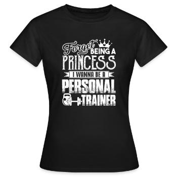 Personal Trainer Wanna Be A Personal Trainer - Women's T-Shirt - black - Front - AI Model Female 172 dark (172cm)