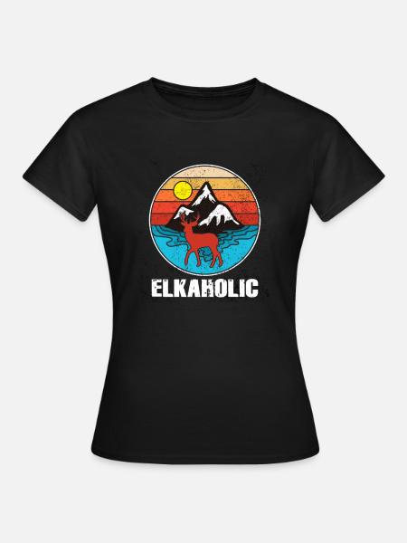 Elchjagd Elkaholische Jäger - Frauen T-Shirt - Schwarz