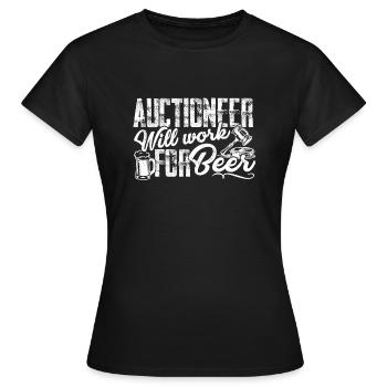 Auctioneer Will Work For Beer - Women's T-Shirt - black - Front - AI Model Female 172 dark (172cm)