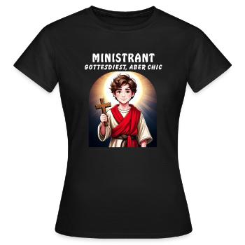 MINISTRANT GOTTESDIEST, ABER CHIC - Frauen T-Shirt - Schwarz - Vorne - AI Model Female 172 dark (172cm)