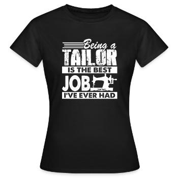 Tailor Is The Best Job - Women's T-Shirt - black - Front - AI Model Female 172 dark (172cm)