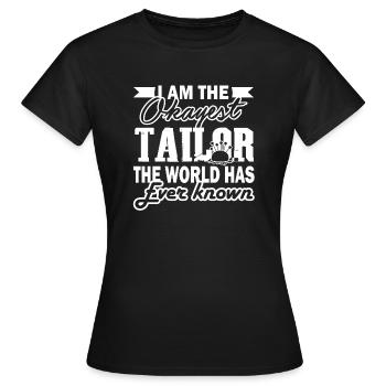 Tailor Okayest Tailor - Women's T-Shirt - black - Front - AI Model Female 172 dark (172cm)