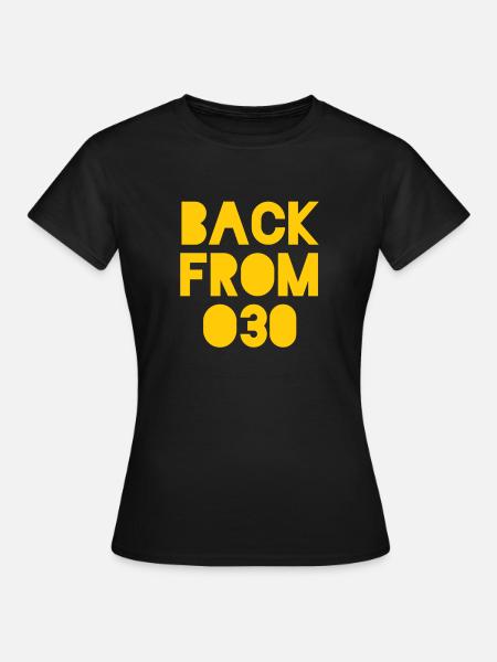 Back from 030 Berlin - Frauen T-Shirt - Schwarz