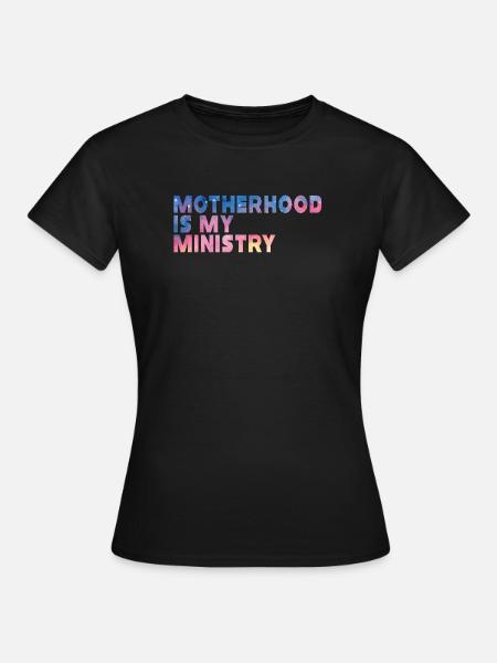 Mutterschaft ist mein Dienst - Frauen T-Shirt - Schwarz