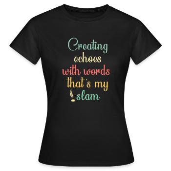 Poetry Slam Schriftsteller Poet Literatur Slam - Frauen T-Shirt - Schwarz - Vorne - AI Model Female 172 dark (172cm)