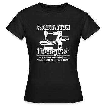 Radiation Therapist Definition - Women's T-Shirt - black - Front - AI Model Female 172 dark (172cm)