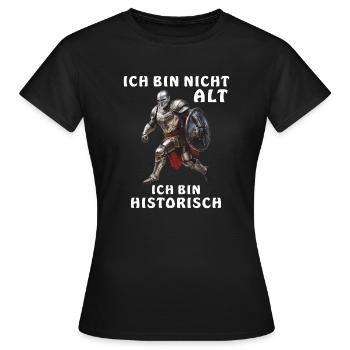 KNIGHTS NOT OLD HISTORICAL - Women's T-Shirt - black - Front - AI Model Female 172 dark (172cm)