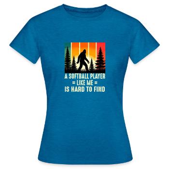 Softball-Spieler ist schwer zu finden, lustiger Bigfoot Sas - Frauen T-Shirt - Antikblaues Saphir meliert - Vorne - AI Model Female 172 dark (172cm)