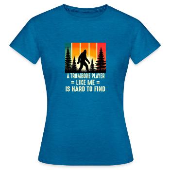 Trombone Player Is Hard To Find, Funny Bigfoot Sas - Frauen T-Shirt - Antikblaues Saphir meliert - Vorne - AI Model Female 172 dark (172cm)