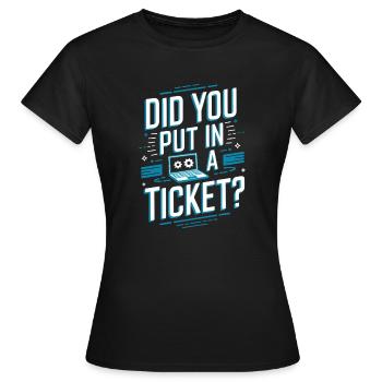 Avez-vous pris un billet ? - T-shirt Femme - noir - Devant - AI Model Female 172 dark (172cm)