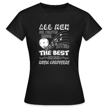 Music Composer Best Men Become Music Composers - Women's T-Shirt - black - Front - AI Model Female 172 dark (172cm)