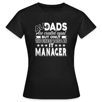 IT Manager IT Manager Dad - Women's T-Shirt - black - Front - AI Model Female 172 dark (172cm)