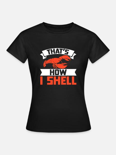 Crawfish Gifts - Frauen T-Shirt - Schwarz