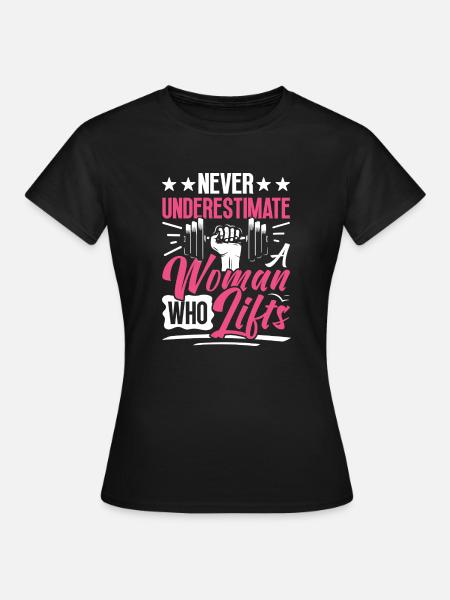 Strong Woman Weight Lifting Fitness Power - Women's T-Shirt - black