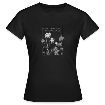 Inspirational Quote with Floral Inspirational - Women's T-Shirt - black - Front - AI Model Female 172 dark (172cm)