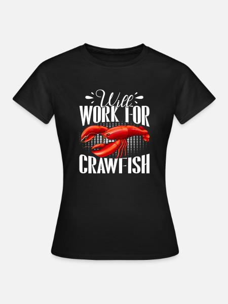 Crawfish Gifts - Frauen T-Shirt - Schwarz