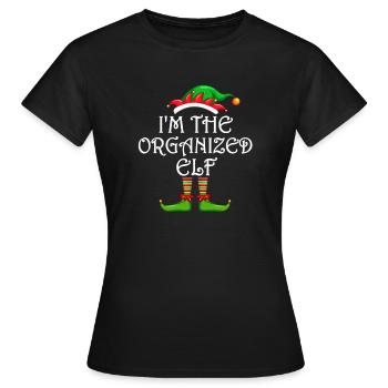 I'm The Organised Elf Shirt Matching Family - Women's T-Shirt - black - Front - AI Model Female 172 dark (172cm)