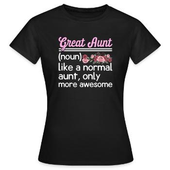 Great-Aunt Definition Funny - Women's T-Shirt - black - Front - AI Model Female 172 dark (172cm)
