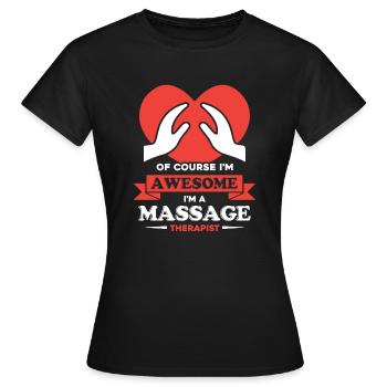 Massage Therapist Awesome Massage Therapist - Women's T-Shirt - black - Front - AI Model Female 172 dark (172cm)