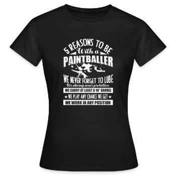 Paintballer 5 Reasons To Be With A Paintballer - Women's T-Shirt - black - Front - AI Model Female 172 dark (172cm)