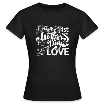Mother's Day Happy First Mother's Day - Women's T-Shirt - black - Front - AI Model Female 172 dark (172cm)