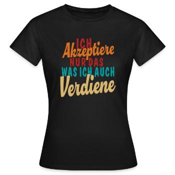 Accepter ce que je mérite - T-shirt Femme - noir - Devant - AI Model Female 172 dark (172cm)
