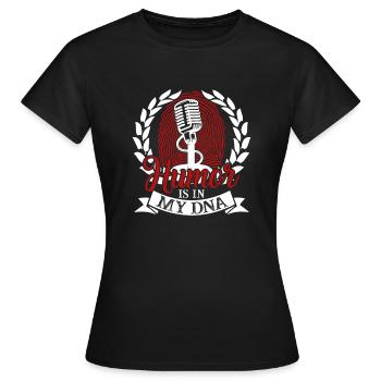Comedian Humor Is In My DNA - Women's T-Shirt - black - Front - AI Model Female 172 dark (172cm)