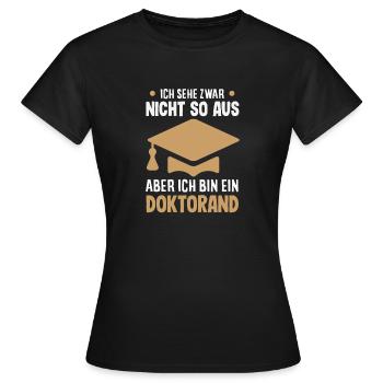 I'm not a PhD student - Women's T-Shirt - black - Front - AI Model Female 172 dark (172cm)