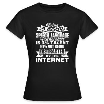 Speech Language Pathologist Good Speech Language - Women's T-Shirt - black - Front - AI Model Female 172 dark (172cm)