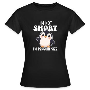 I'm Not Short I'm Penguin Size - Funny Penguin - Women's T-Shirt - black - Front - AI Model Female 172 dark (172cm)